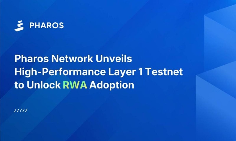 Faros Network раскрывает высокопроизводительный уровень 1 Testnet, чтобы разблокировать принятие RWA 